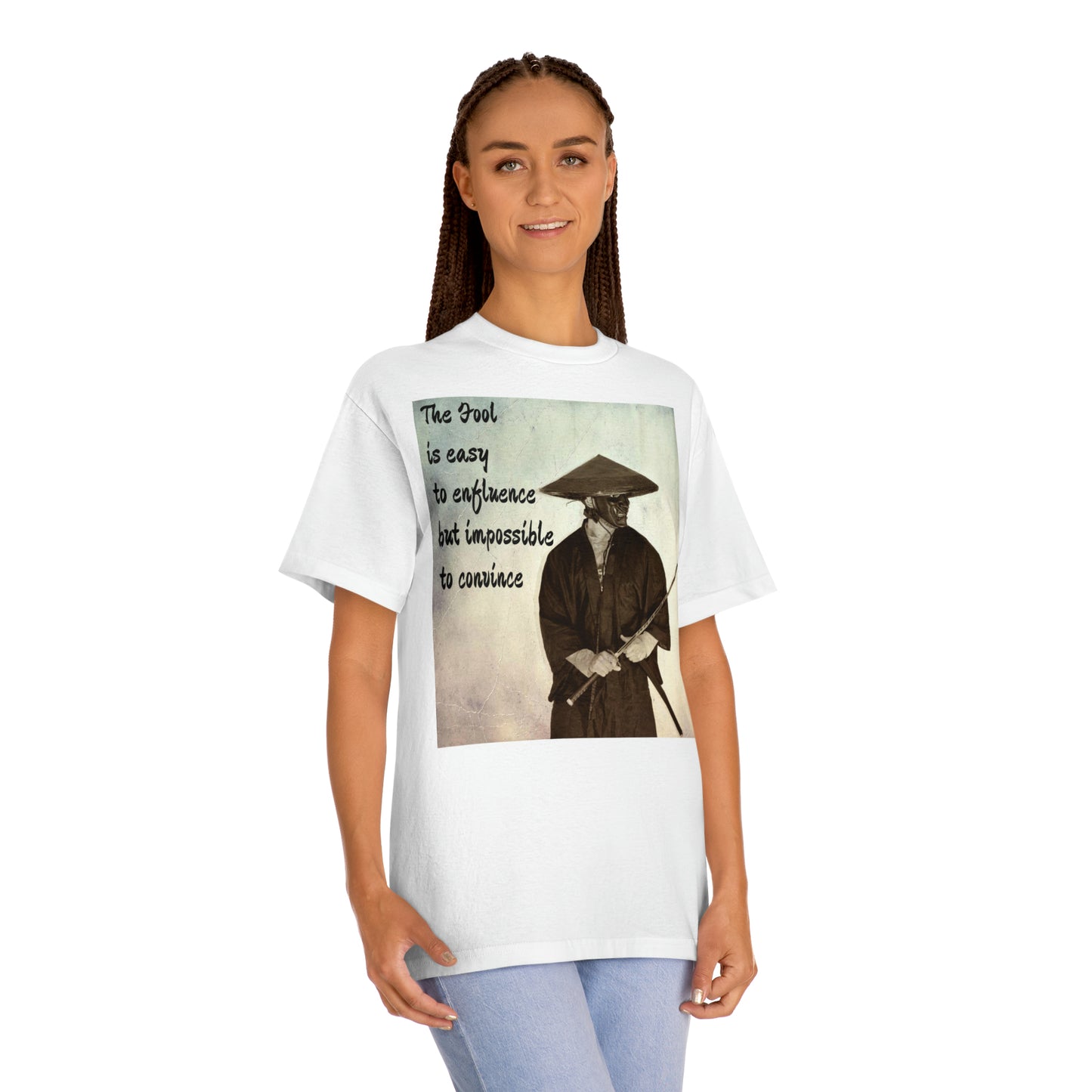 The Fool is easy to influence but impossible to convince Unisex Classic Tee