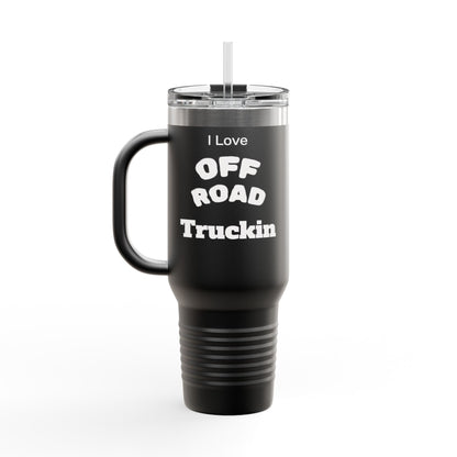 I Love Truckin Off Road Insulated Travel Mug - 40oz Mug for Adventure Lovers, Road Trip Coffee Cup, Outdoor Camping Drinkware, Perfect Gift for Him